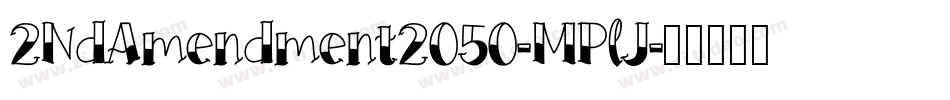 2NdAmendment2050-MPlJ字体转换