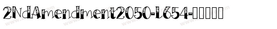 2NdAmendment2050-L654字体转换