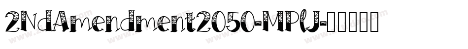 2NdAmendment2050-MPlJ字体转换
