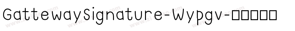 GattewaySignature-Wypgv字体转换