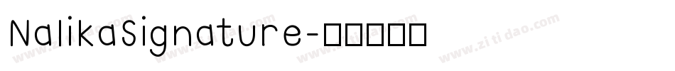 NalikaSignature字体转换