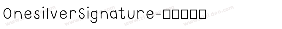 OnesilverSignature字体转换