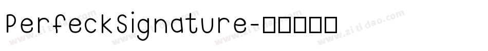 PerfeckSignature字体转换