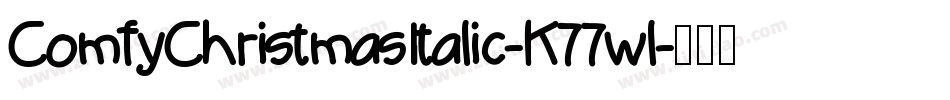 ComfyChristmasItalic-K77wl字体转换