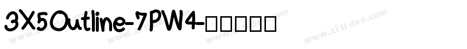 3X5Outline-7PW4字体转换