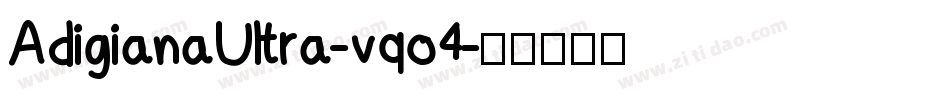 AdigianaUltra-vqo4字体转换