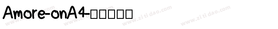Amore-onA4字体转换