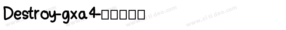 Destroy-gxa4字体转换