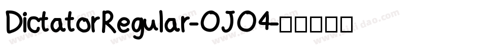 DictatorRegular-OJO4字体转换