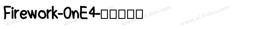 Firework-0nE4字体转换
