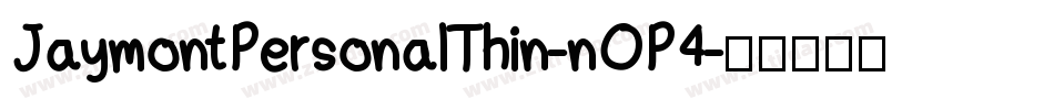 JaymontPersonalThin-nOP4字体转换