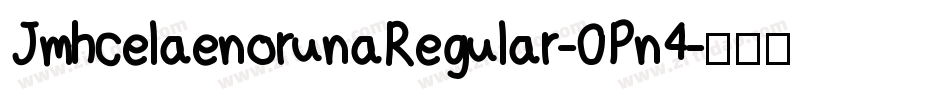JmhcelaenorunaRegular-0Pn4字体转换