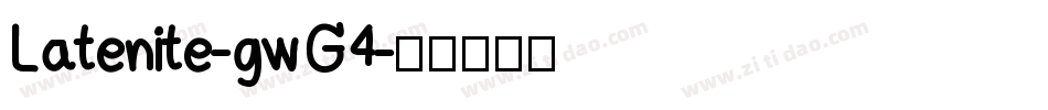 Latenite-gwG4字体转换