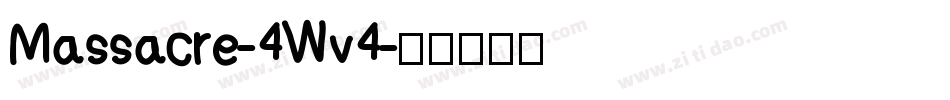 Massacre-4Wv4字体转换