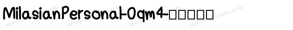 MilasianPersonal-0qm4字体转换