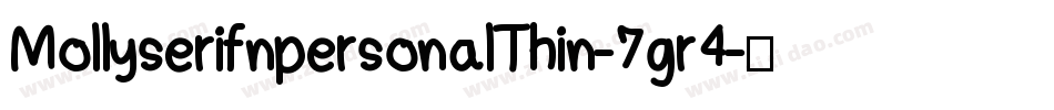 MollyserifnpersonalThin-7gr4字体转换