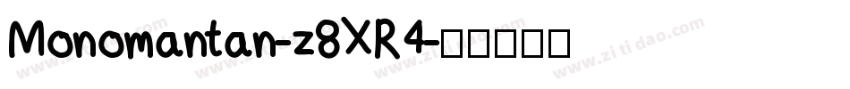 Monomantan-z8XR4字体转换