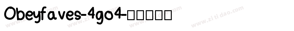 Obeyfaves-4go4字体转换