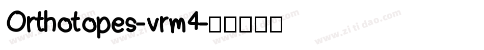 Orthotopes-vrm4字体转换