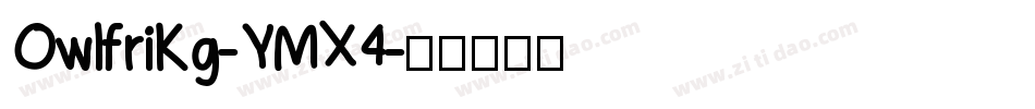 OwlfriKg-YMX4字体转换