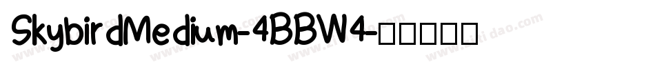 SkybirdMedium-4BBW4字体转换