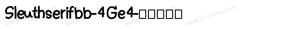 Sleuthserifbb-4Ge4字体转换