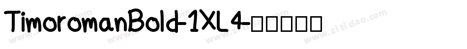 TimoromanBold-1XL4字体转换