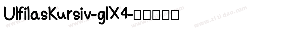 UlfilasKursiv-glX4字体转换