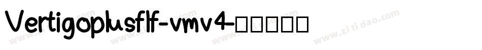 Vertigoplusflf-vmv4字体转换