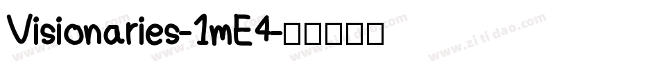 Visionaries-1mE4字体转换