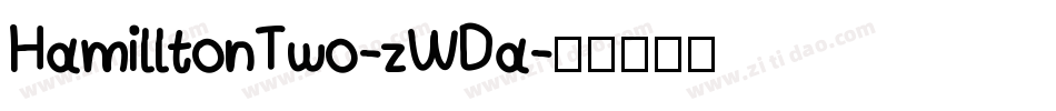 HamilltonTwo-zWDa字体转换