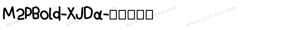 M2PBold-XJDa字体转换