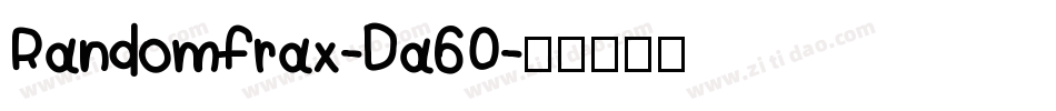 Randomfrax-Da60字体转换