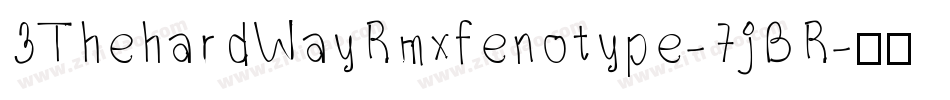 3ThehardWayRmxfenotype-7jBR字体转换