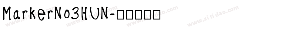 MarkerNo3HUN字体转换