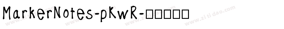 MarkerNotes-pKwR字体转换