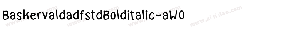 BaskervaldadfstdBolditalic-aW05字体转换