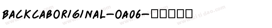 BackcabOriginal-OA06字体转换