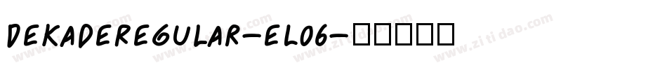 DekadeRegular-eL06字体转换