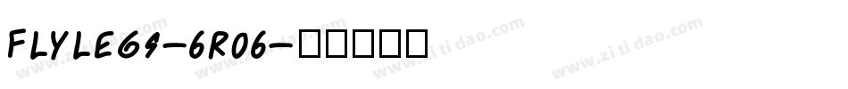 Flylegs-6R06字体转换