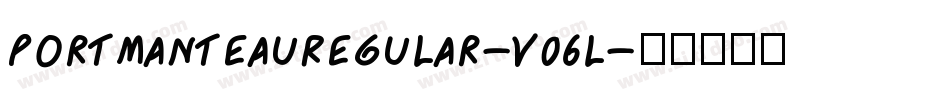 PortmanteauRegular-V06l字体转换