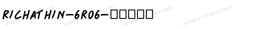 RichaThin-6r06字体转换