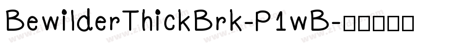 BewilderThickBrk-P1wB字体转换