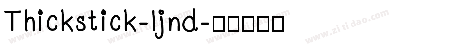 Thickstick-ljnd字体转换