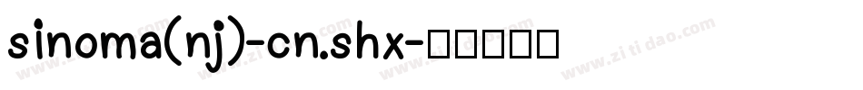 sinoma(nj)-cn.shx字体转换