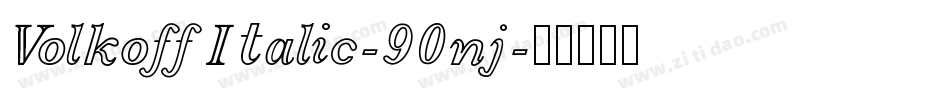 VolkoffItalic-90nj字体转换