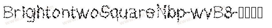 BrightontwoSquareNbp-wvB8字体转换