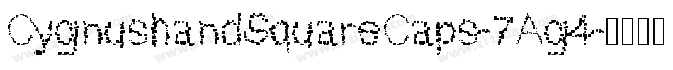 CygnushandSquareCaps-7Ag4字体转换