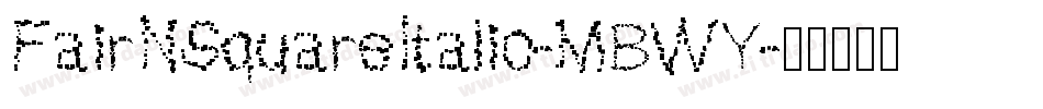 FairNSquareItalic-MBWY字体转换