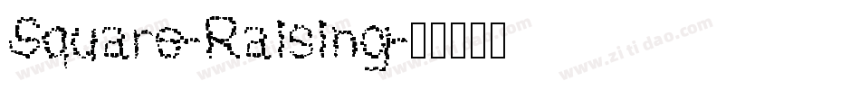 Square-Raising字体转换